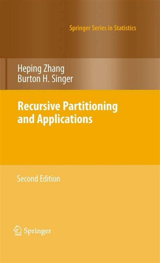 Cover for Heping Zhang · Recursive Partitioning and Applications - Springer Series in Statistics (Hardcover Book) [2nd ed. 2010 edition] (2010)