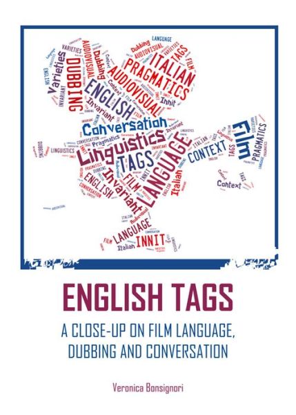 Cover for Veronica Bonsignori · English Tags: a Close-up on Film Language, Dubbing and Conversation (Hardcover Book) (2013)