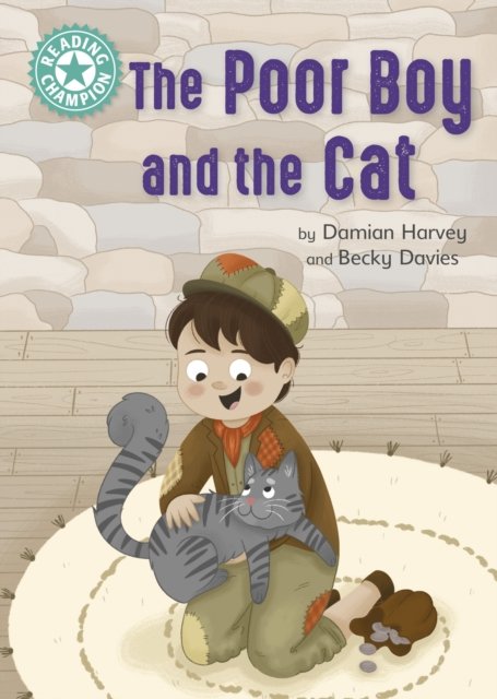 Cover for Damian Harvey · Reading Champion: The Poor Boy and the Cat: Independent Reading Turquoise 7 - Reading Champion (Hardcover Book) (2022)