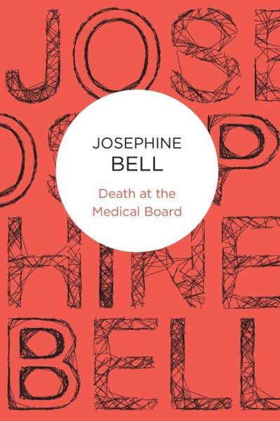 Cover for Josephine Bell · Death at the Medical Board (N/A) (2012)