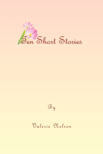 Cover for Valerie Nelson · Ten Short Stories (Paperback Book) (2010)