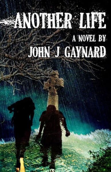 John J Gaynard · Another Life (Taschenbuch) (2010)