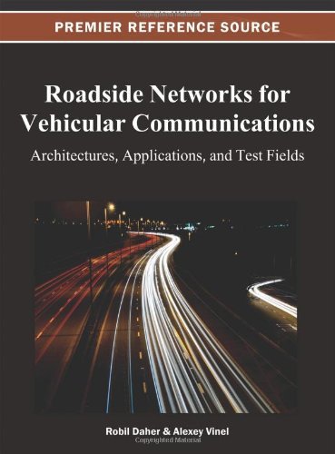 Cover for Robil Daher · Roadside Networks for Vehicular Communications: Architectures, Applications, and Test Fields (Premier Reference Source) (Gebundenes Buch) (2012)