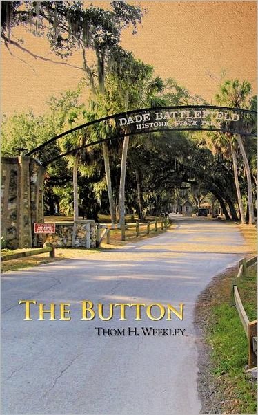 Cover for Thom H. Weekley · The Button (Pocketbok) (2012)