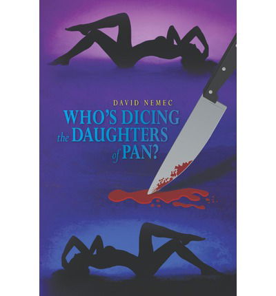 Cover for David Nemec · Who's Dicing the Daughters of Pan? (Paperback Book) (2012)