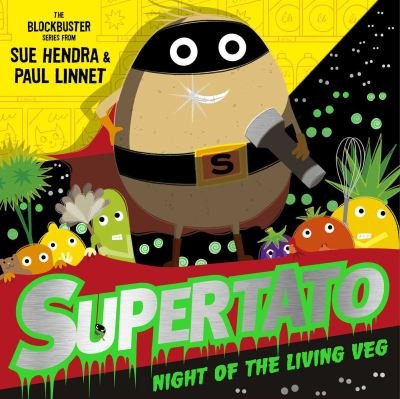 Cover for Sue Hendra · Supertato Night of the Living Veg - Supertato (Paperback Book) (2021)