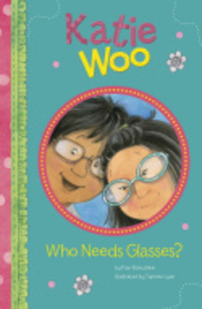 Cover for Fran Manushkin · Who Needs Glasses? - Katie Woo (Pocketbok) (2019)