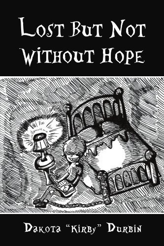 Cover for Dakota &quot;Kirby&quot; Durbin · Lost but Not Without Hope (Pocketbok) (2012)