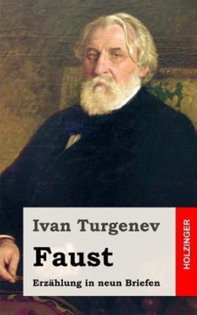 Cover for Ivan Sergeevich Turgenev · Faust: Erzahlung in Neun Briefen (Taschenbuch) (2013)