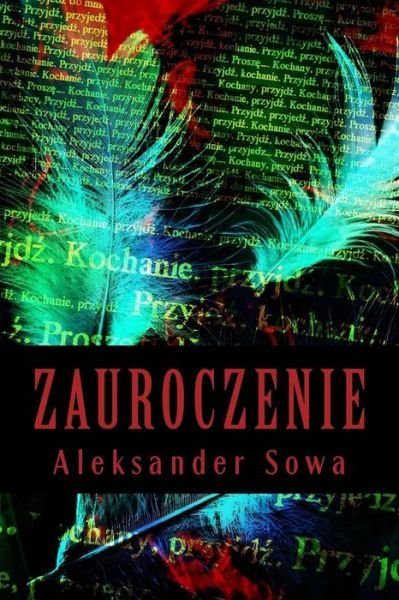 Cover for Aleksander Sowa · Zauroczenie (Paperback Book) [Polish, 1 edition] (2013)