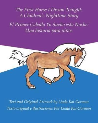 Cover for Linda Kai-Gorman · The First Horse I Dream Tonight (Paperback Book) (2018)