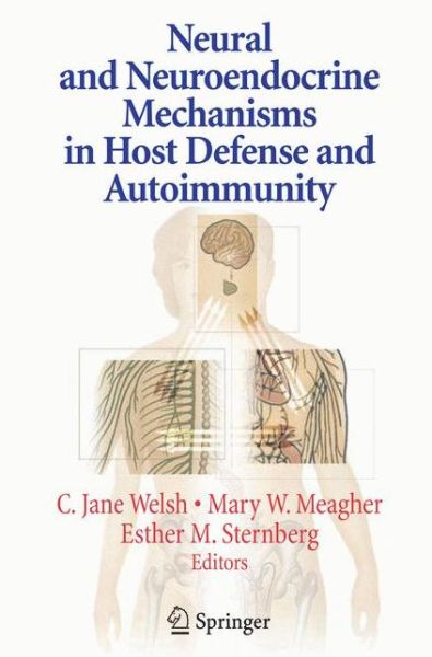 Cover for C Jane Welsh · Neural and Neuroendocrine Mechanisms in Host Defense and Autoimmunity (Paperback Book) [2006 edition] (2014)