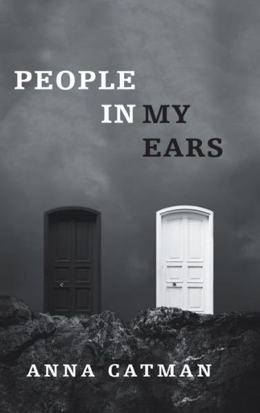 Cover for Anna Catman · People in My Ears (Hardcover Book) (2018)
