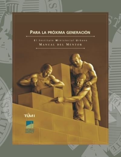 Cover for Tumi · Para la proxima generacion (Paperback Bog) (2013)