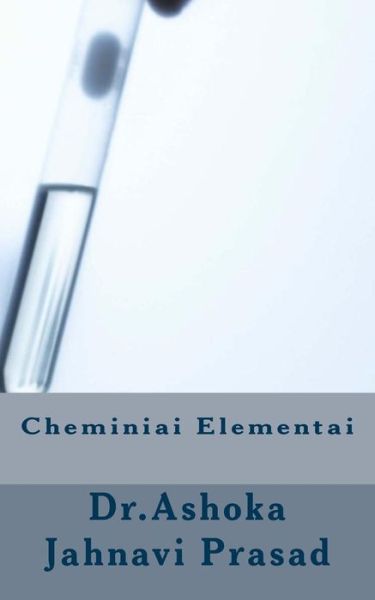 Cover for Ashoka Jahnavi Prasad · Cheminiai Elementai (Paperback Book) (2014)