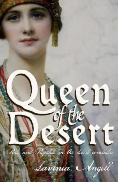 Cover for Lavinia Angell · Queen of the Desert (Paperback Book) (2016)