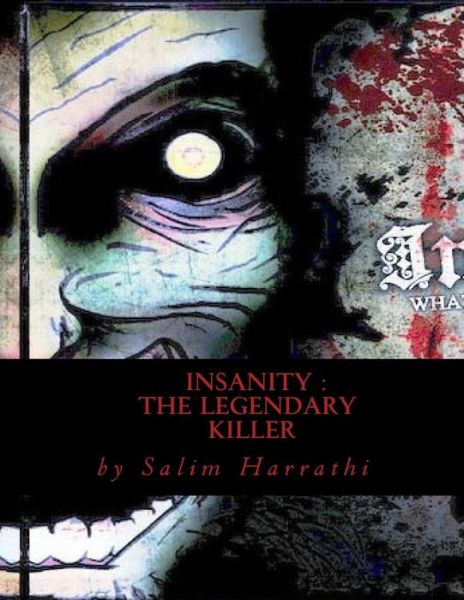 Cover for Salim Harrathi · Insanity: the Legendary Killer (Paperback Book) (2014)