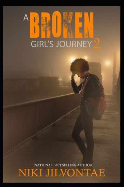 Cover for Niki Jilvontae · A Broken Girl's Journey 2 (Paperback Book) (2014)