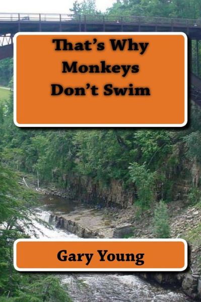 Cover for Gary Young · That's Why Monkeys Don't Swim (Paperback Bog) (2014)