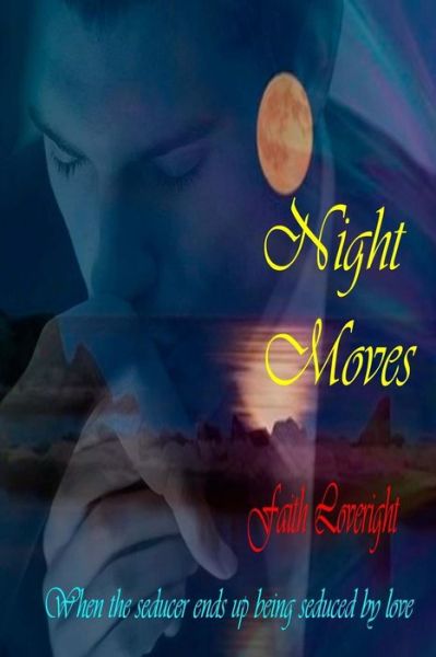 Cover for Faith Loveright · Night Moves (Paperback Book) (2014)