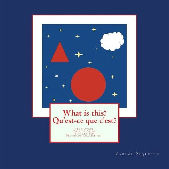 Cover for Karine Paquette · What is This? Qu'est-ce Que C'est? (Taschenbuch) (2014)