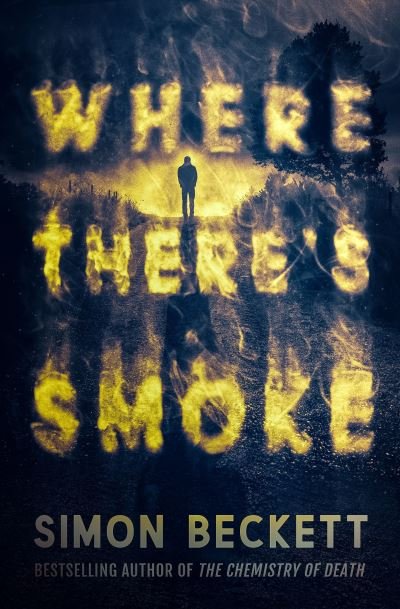 Cover for Simon Beckett · Where There's Smoke (Paperback Book) (2022)