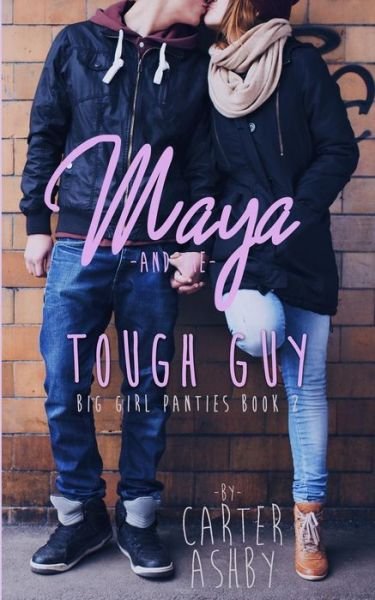 Cover for Carter Ashby · Maya and the Tough Guy (Paperback Book) (2014)