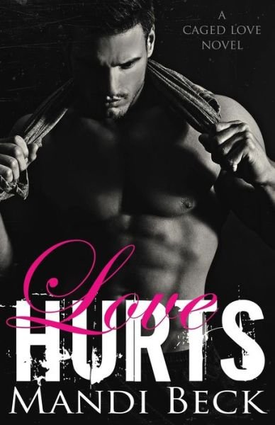 Cover for Mandi Beck · Love Hurts (Paperback Book) (2015)