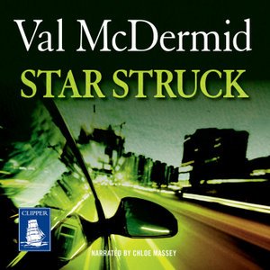 Cover for Val McDermid · Star Struck: PI Kate Brannigan, Book 6 - PI Kate Brannigan (Audiobook (CD)) [Unabridged edition] (2019)