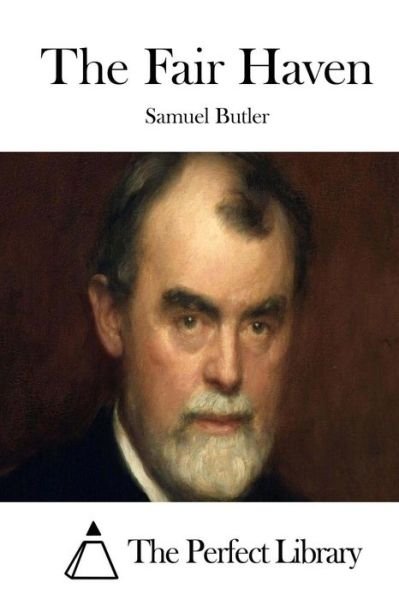 Cover for Samuel Butler · The Fair Haven (Paperback Book) (2015)