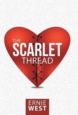 Cover for Ernie West · The Scarlet Thread (Hardcover Book) (2017)