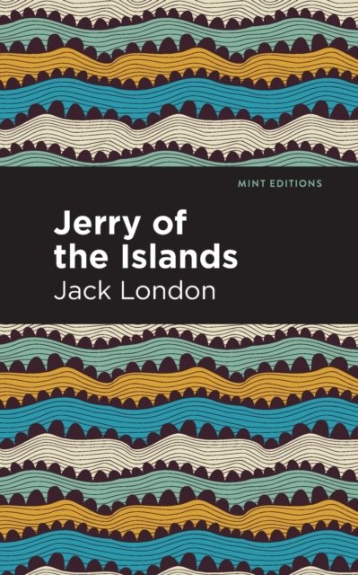 Cover for Jack London · Jerry of the Islands - Mint Editions (Paperback Book) (2021)