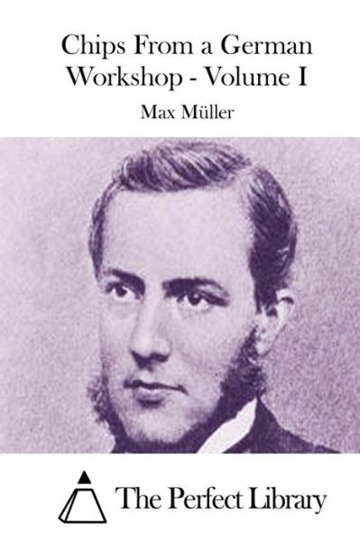 Cover for Max Muller · Chips from a German Workshop - Volume I (Pocketbok) (2015)