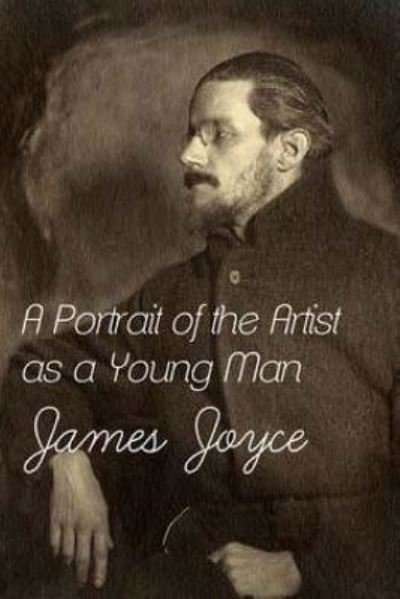 Cover for James Joyce · A Portrait of the Artist as a Young Man (Taschenbuch) (2015)