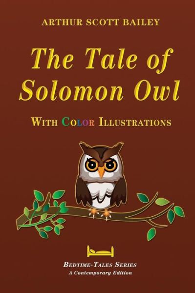 Cover for Arthur Scott Bailey · The Tale of Solomon Owl - With Color Illustrations (Paperback Book) (2015)