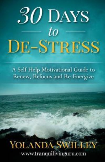 Cover for Yolanda E Swilley · 30 Days To De-Stress (Paperback Book) (2016)