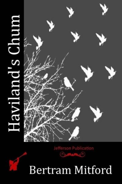 Cover for Bertram Mitford · Haviland's Chum (Paperback Book) (2016)