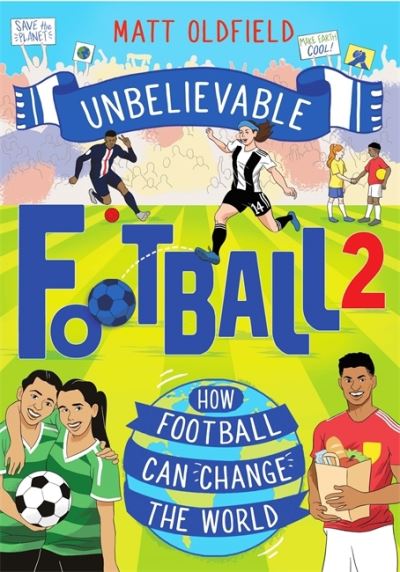 Cover for Matt Oldfield · How Football Can Change the World - Unbelievable Football (Pocketbok) (2021)