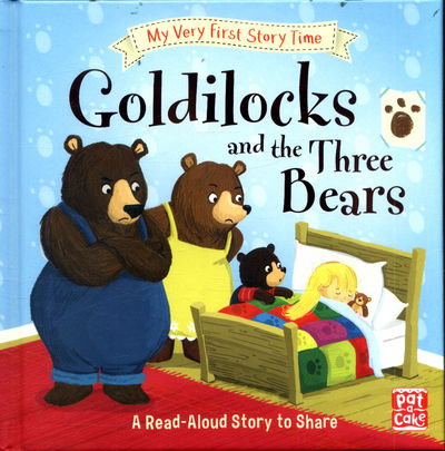 My Very First Story Time: Goldilocks and the Three Bears: Fairy Tale with picture glossary and an activity - My Very First Story Time - Pat-a-Cake - Książki - Hachette Children's Group - 9781526380234 - 1 czerwca 2017