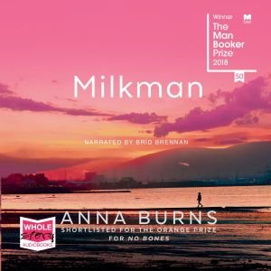 Cover for Anna Burns · Milkman (Hörbuch (CD)) [Unabridged edition] (2018)