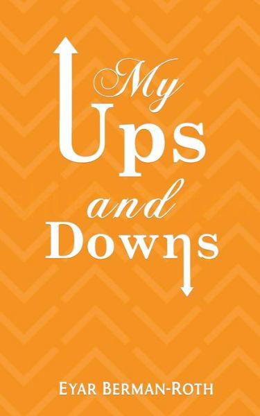 Cover for Eyar Berman-Roth · My Ups and Downs (Pocketbok) (2019)