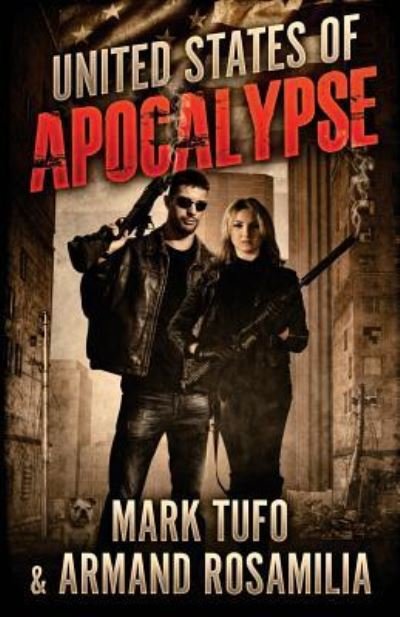 Cover for Mark Tufo · United States Of Apocalypse (Paperback Bog) (2016)