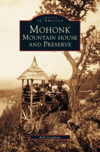 Cover for Roberta A Josephson · Mohonk (Hardcover Book) (2002)