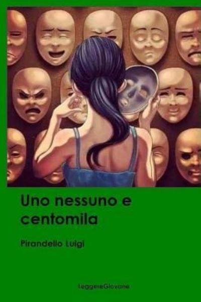 Cover for Pirandello Luigi Leggeregiovane · Uno nessuno e centomila (Pocketbok) (2016)