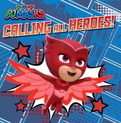 Calling All Heroes! - Maggie Testa - Books - Simon Spotlight - 9781534482234 - December 8, 2020