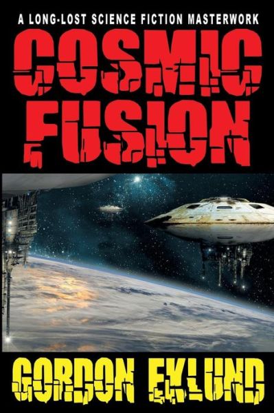 Cover for Gordon Eklund · Cosmic Fusion (Paperback Book) (2016)