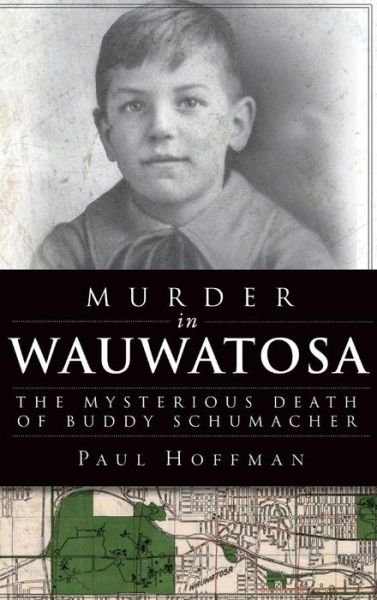 Cover for Paul Hoffman · Murder in Wauwatosa (Hardcover Book) (2012)