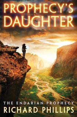 Prophecy's Daughter - The Endarian Prophecy - Richard Phillips - Books - Amazon Publishing - 9781542047234 - January 9, 2018