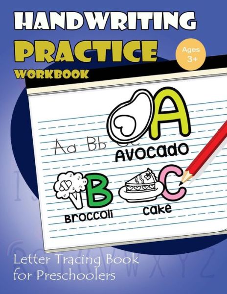 Cover for Letter Tracing Workbook Creator · Handwriting Pratice Workbook (Paperback Bog) (2017)