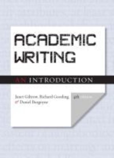 Cover for Janet Giltrow · Academic Writing: An Introduction (Paperback Book) [4 Revised edition] (2021)